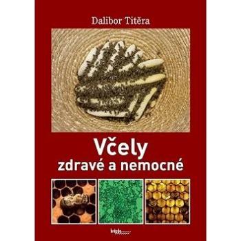 Včely zdravé a nemocné (978-80-209-0420-1)