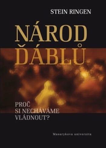 Národ ďáblů: Proč si necháváme vládnout? - Stein Ringen