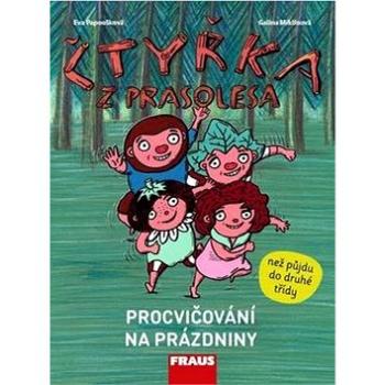 Čtyřka z Prasolesa: Procvičování na prázdniny (978-80-7489-316-2)