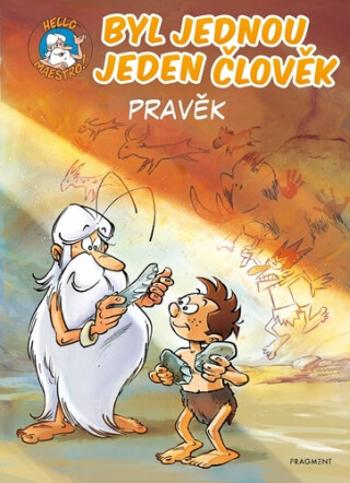 Byl jednou jeden člověk Pravěk - Jean-Charles Gaudin