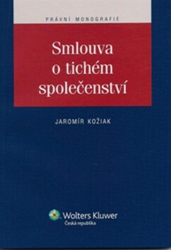 Smlouva o tichém společenství - Jaromír Kožiak