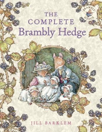 The Complete Brambly Hedge - Jill Barklemová