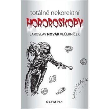 Totálně nekorektní horoskopy (978-80-7376-535-4)