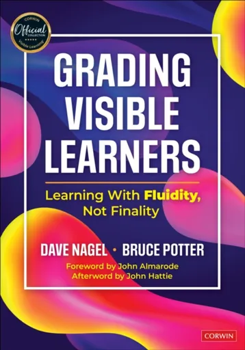 Grading Visible Learners - Bruce Potter, Dave Nagel