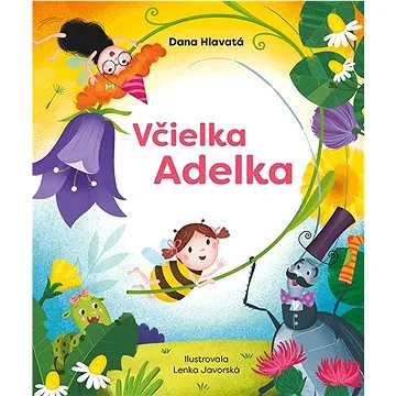 Včielka a Adelka (978-80-573-0268-1)