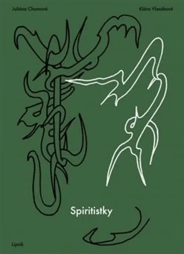 Spiritistky - Klára Vlasáková, Juliána Chomová