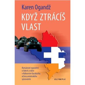 Když ztrácíš vlast (978-80-7376-657-3)