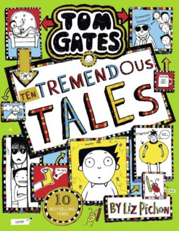 Tom Gates 18: Ten Tremendous Tales (PB) - Liz Pichon