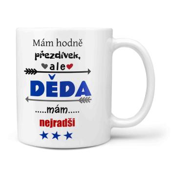 Hrnek Mam hodně přezdívek-děda (Náplň hrníčku: Žádná)