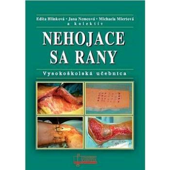 Nehojace sa rany: Vysokoškolská učebnica (978-80-8063-433-9)