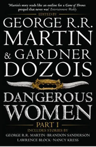 Dangerous Women Part 1 - George R. R. Martin