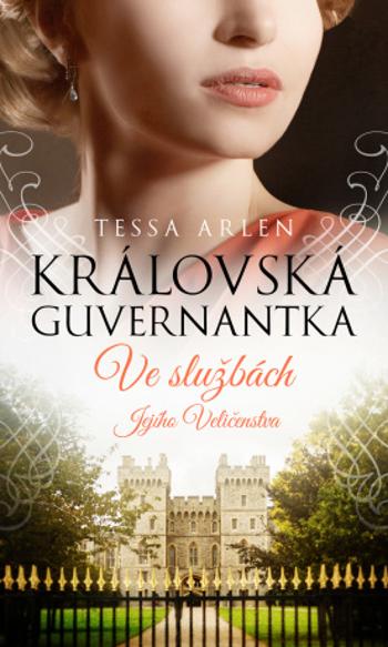 Královská guvernantka - Tessa Arlen - e-kniha