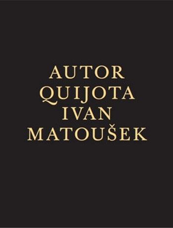 Autor Quijota - Ivan Matoušek