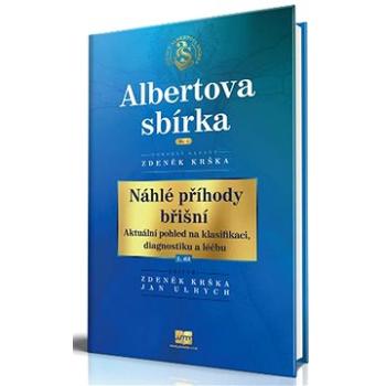 Náhlé příhody břišní: Aktuální pohled na klasifikaci, diagnostiku a léčbu (978-80-88400-27-1)