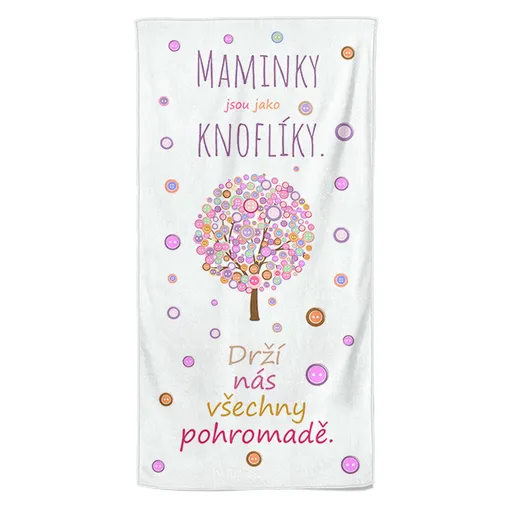 Osuška Maminky jsou jako knoflíky (Velikost osušky: 70x140cm)