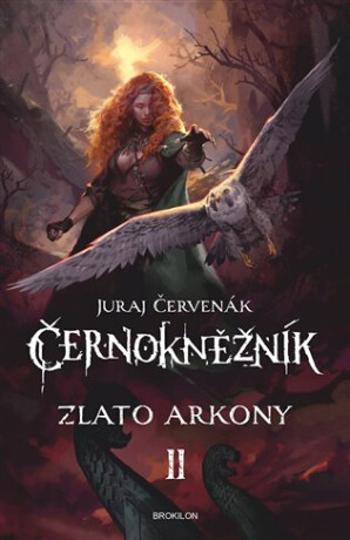 Černokněžník II - Zlato Arkony - Juraj Červenák