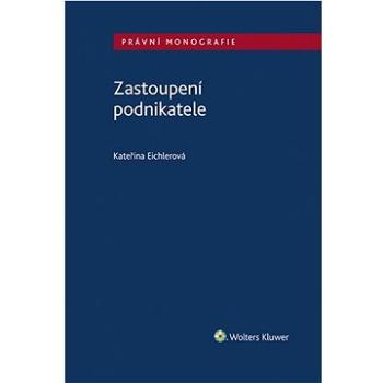 Zastoupení podnikatele (978-80-7598-286-5)