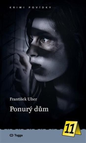 Ponurý dům - František Uher