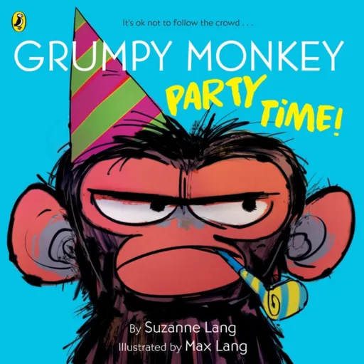 Grumpy Monkey Party Time! - Suzanne Lang