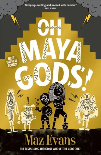 Oh Maya Gods! - Maz Evans