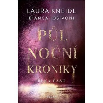 Půlnoční kroniky: Řeka času (978-80-277-1358-5)