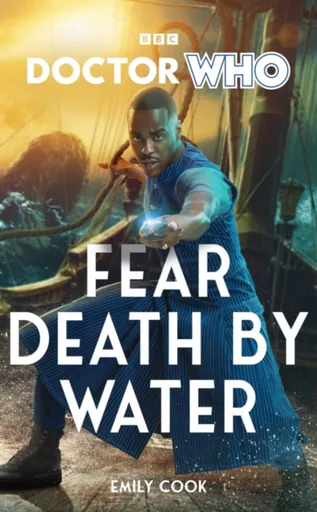 Doctor Who: Fear Death by Water - Emily Cook