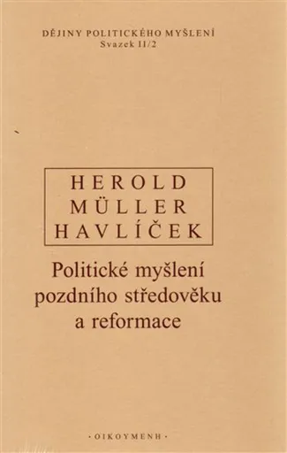 Dějiny politického myšlení II/2 - Aleš Havlíček, V. Herold, I. Müller