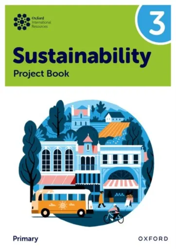 Oxford International Sustainability: Project Book 3 (Primary) - Jaimie P. Cloud, Jody Ellenby