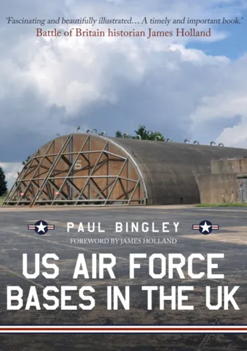 US Air Force Bases in the UK - Paul Bingley