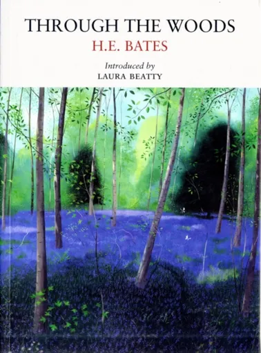 Through the Woods - E. Herbert Bates