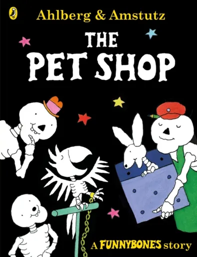 Funnybones: The Pet Shop - Allan Ahlberg