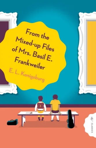 From the Mixed-Up Files of Mrs. Basil E. Frankweiler - E.L. Konigsburg