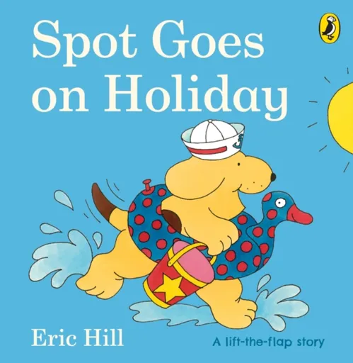 Spot Goes on Holiday - Eric Hill