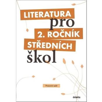 Literatura pro 2. ročník středních škol: Pracovní sešit (978-80-7358-130-5)