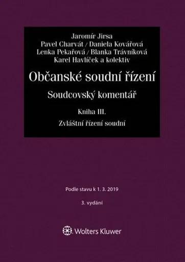 Občanské soudní řízení. Soudcovský komentář. Kniha III (zákon č. 292/2013 Sb., o zvláštních řízeních soudních) - Jaromír Jirsa