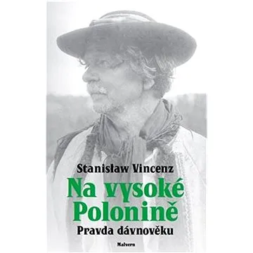 Na vysoké polonině: Pravda dávnověku (978-80-7530-324-0)