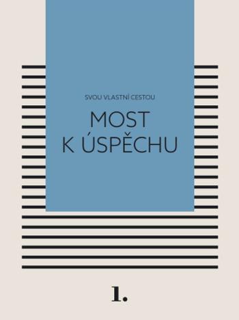 Most k úspěchu - Kateřina Černá - e-kniha