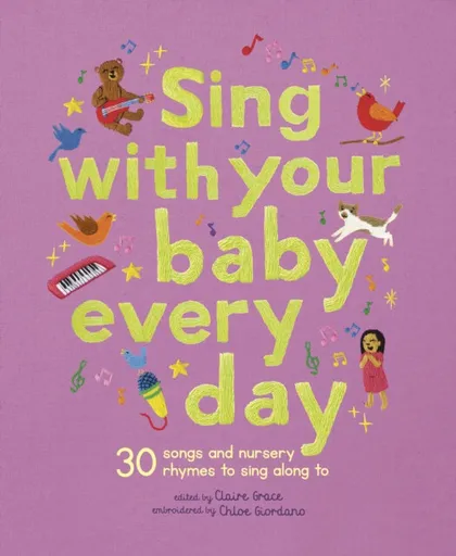 Sing With Your Baby Every Day - Claire Grace