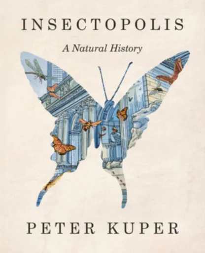 Insectopolis - Peter Kuper