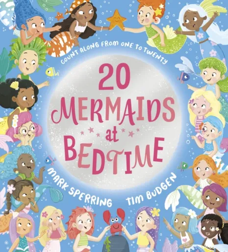 Twenty Mermaids at Bedtime - Mark Sperring