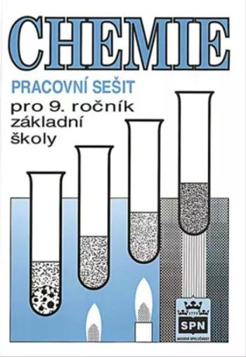 Chemie pro 9. ročník základní školy - Pracovní sešit - Petr Novotný