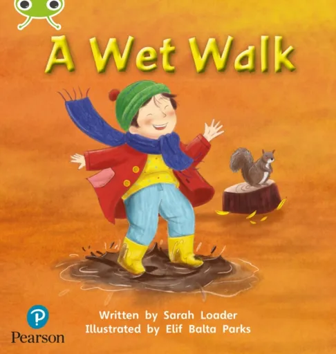Bug Club Phonics - Phase 1 Unit 0: A Wet Walk - Pearson Education