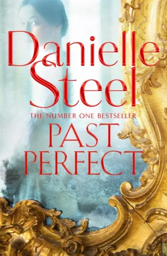 Past Perfect - Danielle Steel