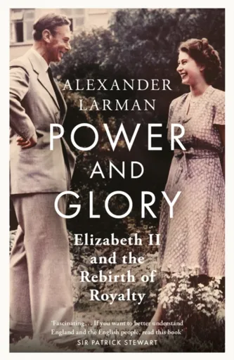 Power and Glory - As seen on Channel 4â€™s Edward vs George - Alexander Larman