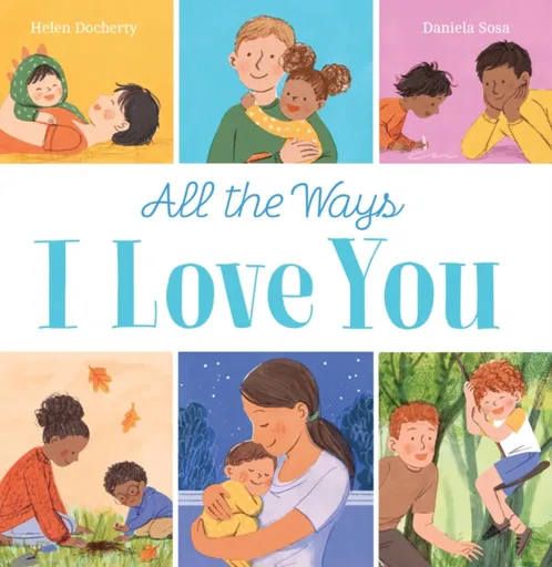 All the Ways I Love You (HB) - Helen Docherty