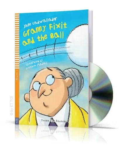 Young ELI Readers 1/A1: Granny Fixit and The Ball + Downloadable Multimedia - Jane Cadwallader