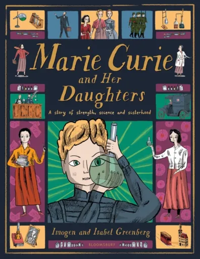 Marie Curie and Her Daughters - Imogen Greenberg