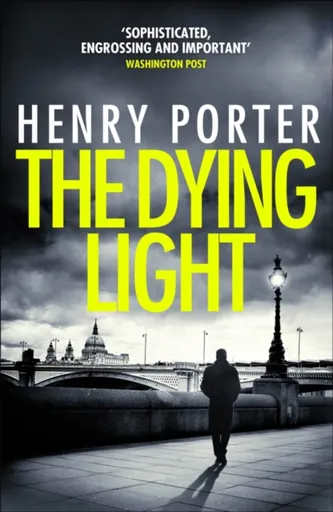 The Dying Light - Henry Porter