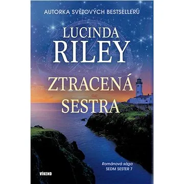 Ztracená sestra: rodinná sága Sedm sester 7 (978-80-7433-338-5)