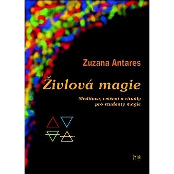 Živlová magie: Cvičení a rituály pro studenty magie (978-80-86954-16-5)